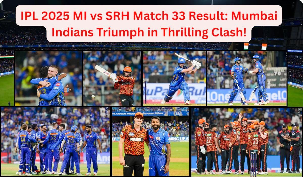 IPL 2025 MI vs SRH Match 33 result at Wankhede Stadium