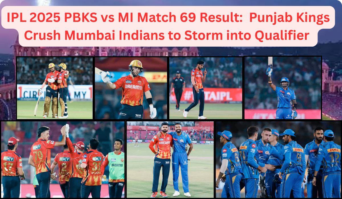 IPL 2025 Match 69 PBKS vs MI: Punjab Kings Crush Mumbai Indians to Storm into Qualifier 1