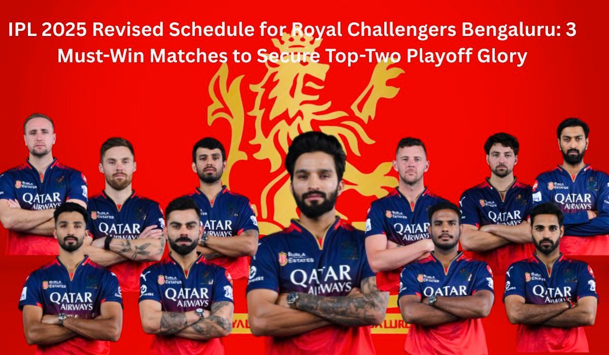 IPL 2025 Revised Schedule for Royal Challengers Bengaluru: 3 Must-Win Matches to Secure Top-Two Playoff Glory
