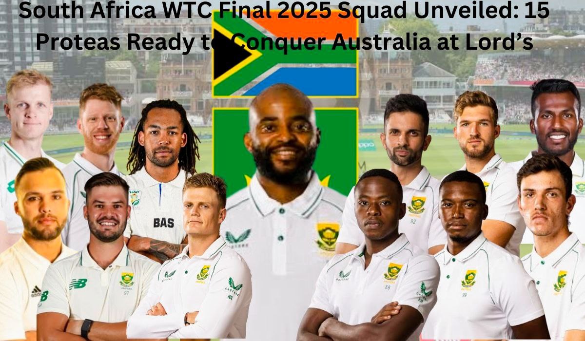 South Africa WTC Final 2025 Squad Unveiled: 15 Proteas Ready to Conquer Australia at Lord’s
