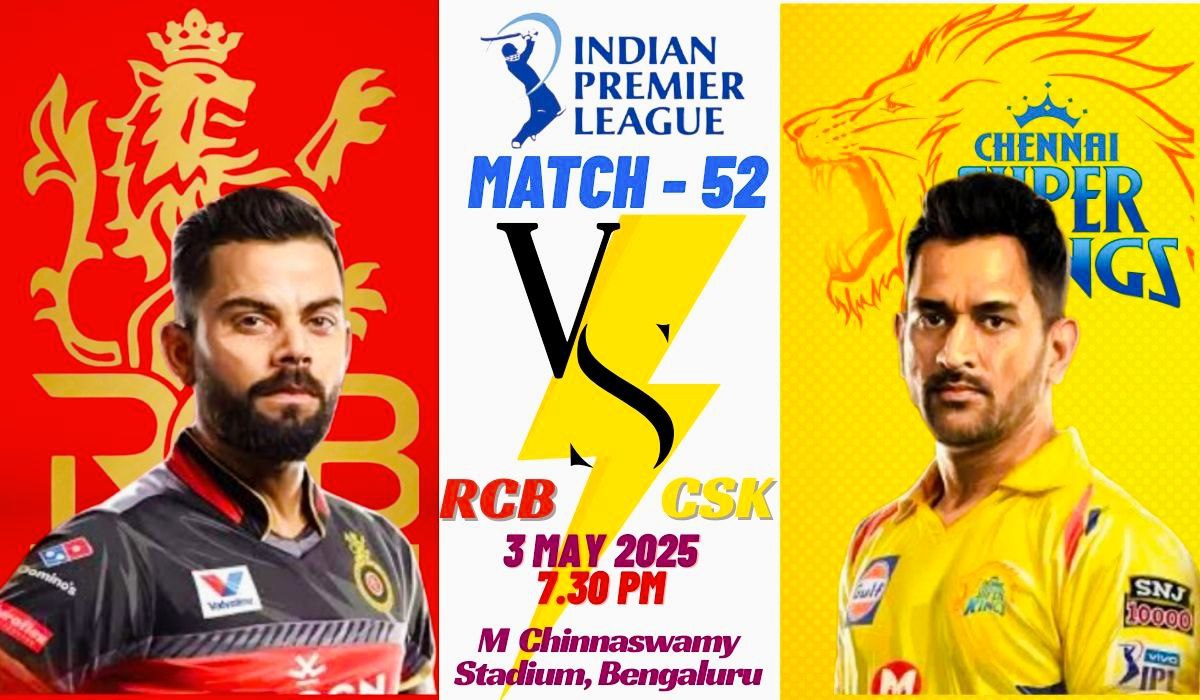 IPL 2025 52nd Match: RCB vs CSK – Epic Kohli vs Dhoni Rivalry Ignites