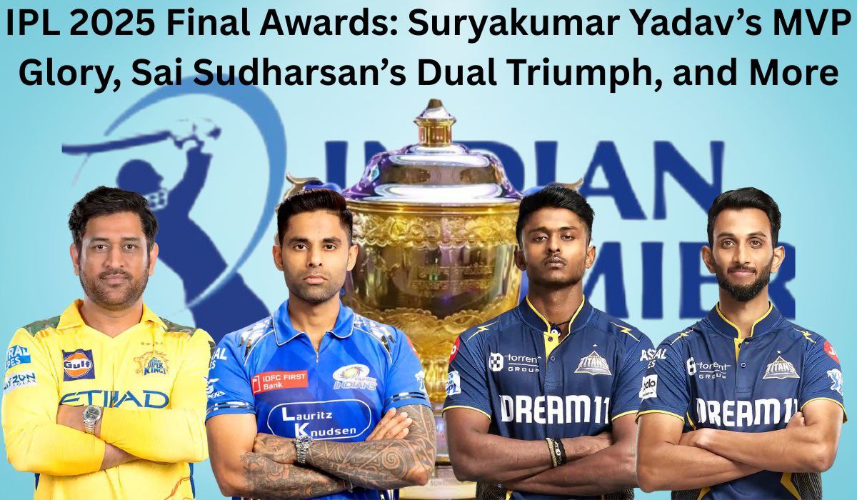 IPL 2025 Final Awards: Suryakumar Yadav’s MVP Glory, Sai Sudharsan’s Dual Triumph, and More