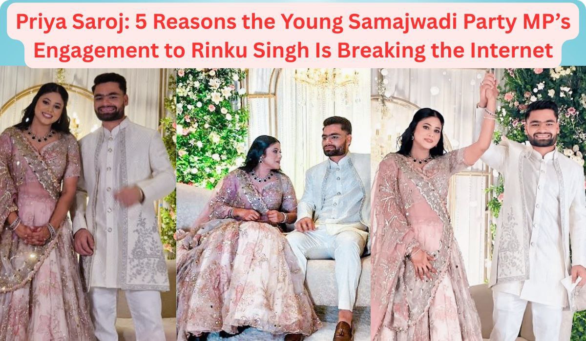 Priya Saroj: 5 Reasons the Young Samajwadi Party MP’s Engagement to Rinku Singh Is Breaking the Internet