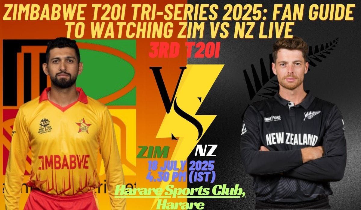 ZIM vs NZ T20 Live Stream 2025: 7 Must-Know Tips for Fans to Watch the Tri-Series Clash
