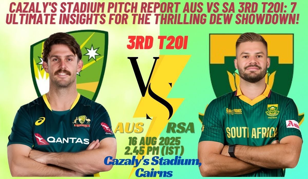 Cazaly's Stadium Pitch Report AUS vs SA 3rd T20I: 7 Ultimate Insights for the Thrilling Dew Showdown!