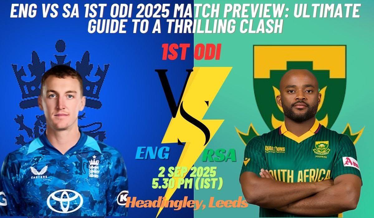 ENG vs SA 1st ODI 2025 Match Preview: Ultimate Guide to a Thrilling Clash