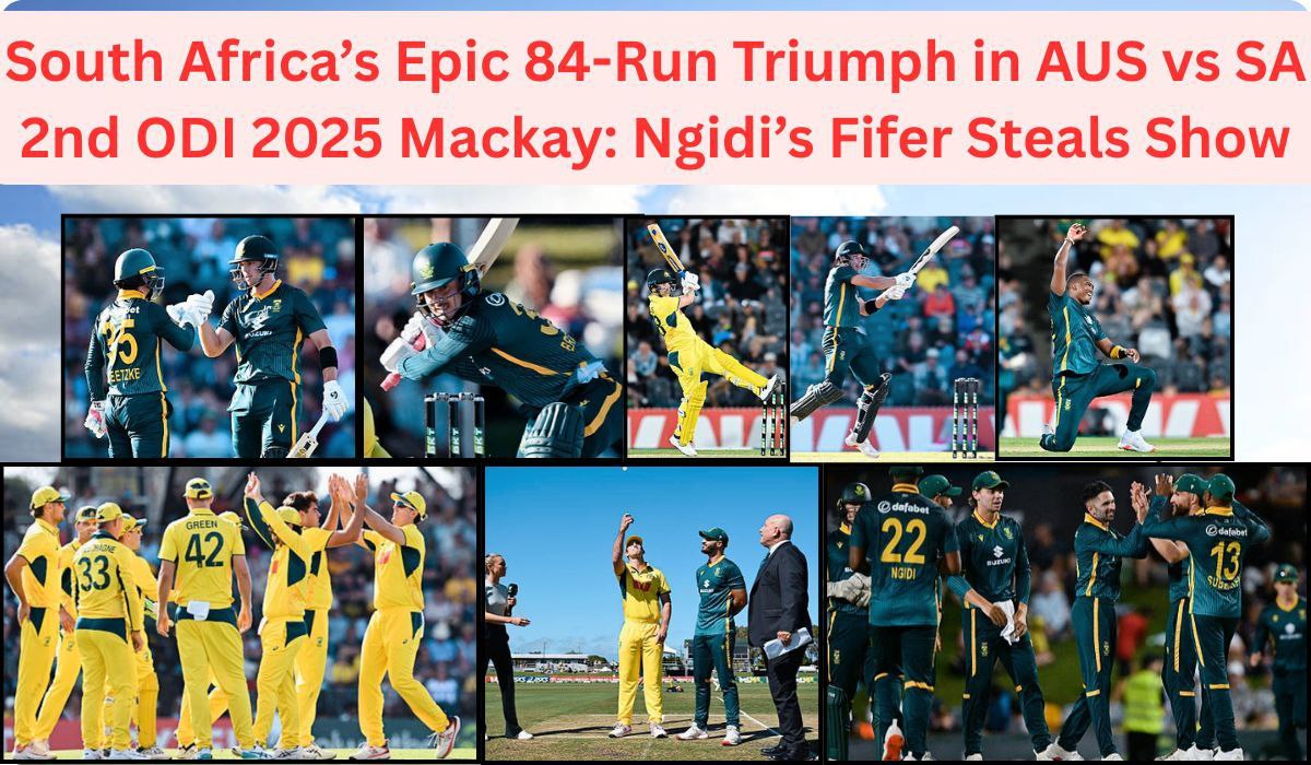South Africa’s Epic 84-Run Triumph in AUS vs SA 2nd ODI 2025 Mackay: Ngidi’s Fifer Steals Show