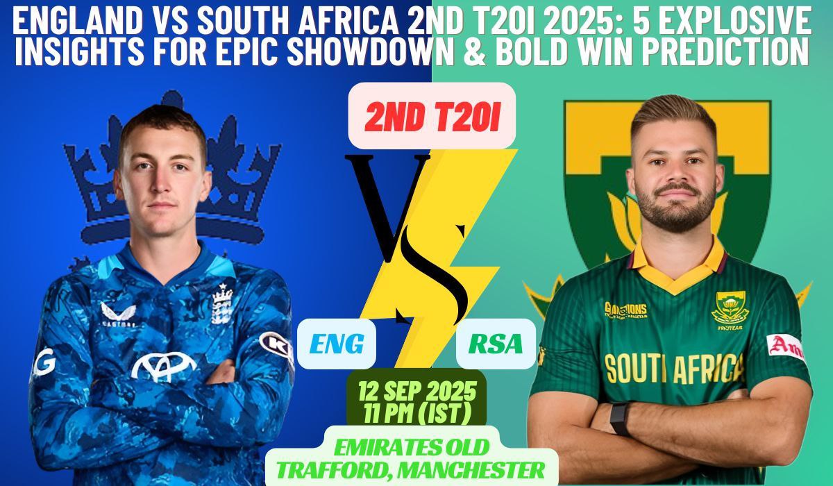 England vs South Africa 2nd T20I 2025: 5 Explosive Insights for Epic Showdown & Bold Win Prediction