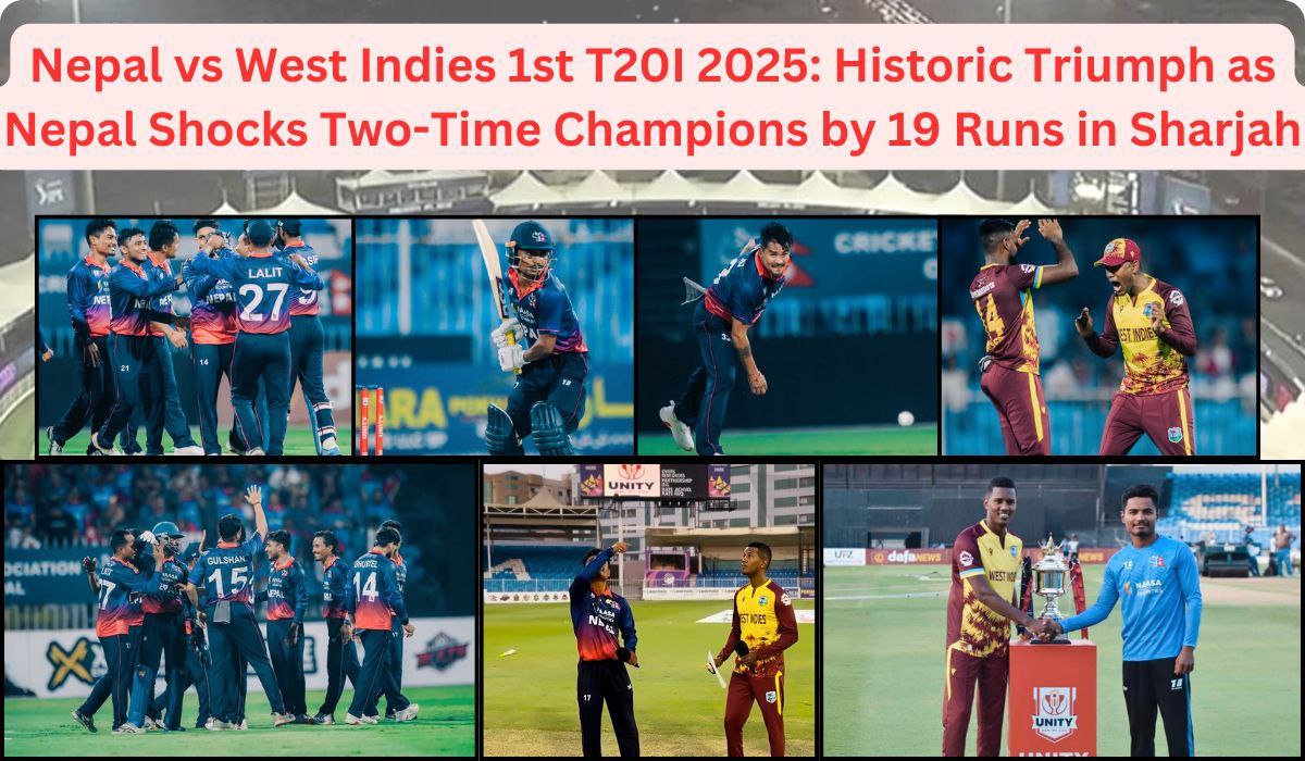 Nepal vs West Indies 1st T20I 2025: Historic Triumph as Nepal Shocks Two-Time Champions by 19 Runs in Sharjah