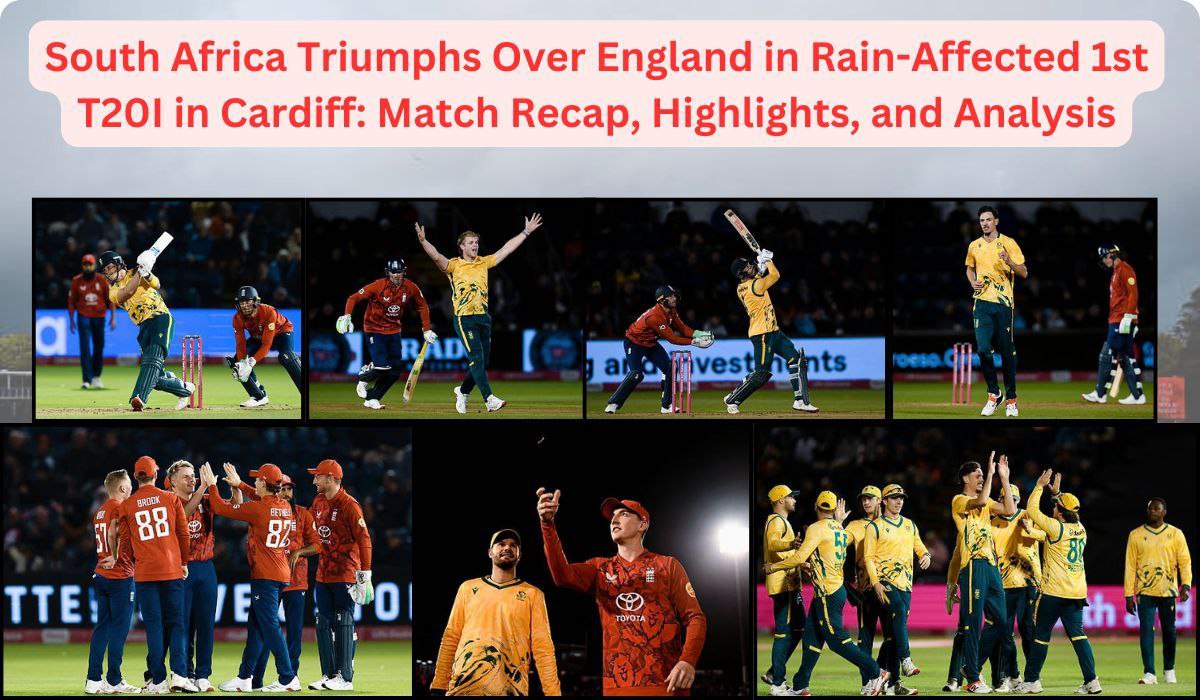 South Africa Triumphs Over England in Rain-Affected 1st T20I in Cardiff: Match Recap, Highlights, and Analysis