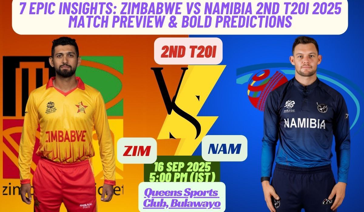 7 Epic Insights: Zimbabwe vs Namibia 2nd T20I 2025 Match Preview & Bold Predictions
