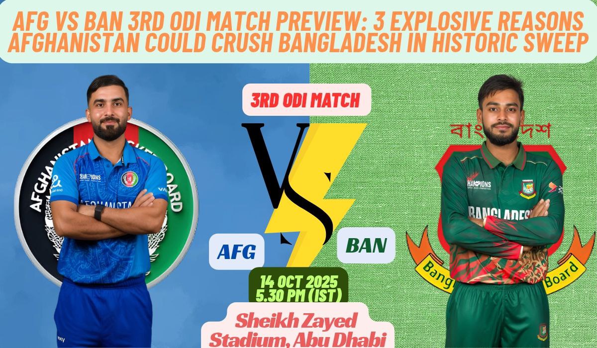 AFG vs BAN 3rd ODI Match Preview: 3 Explosive Reasons Afghanistan Could Crush Bangladesh in Historic Sweep