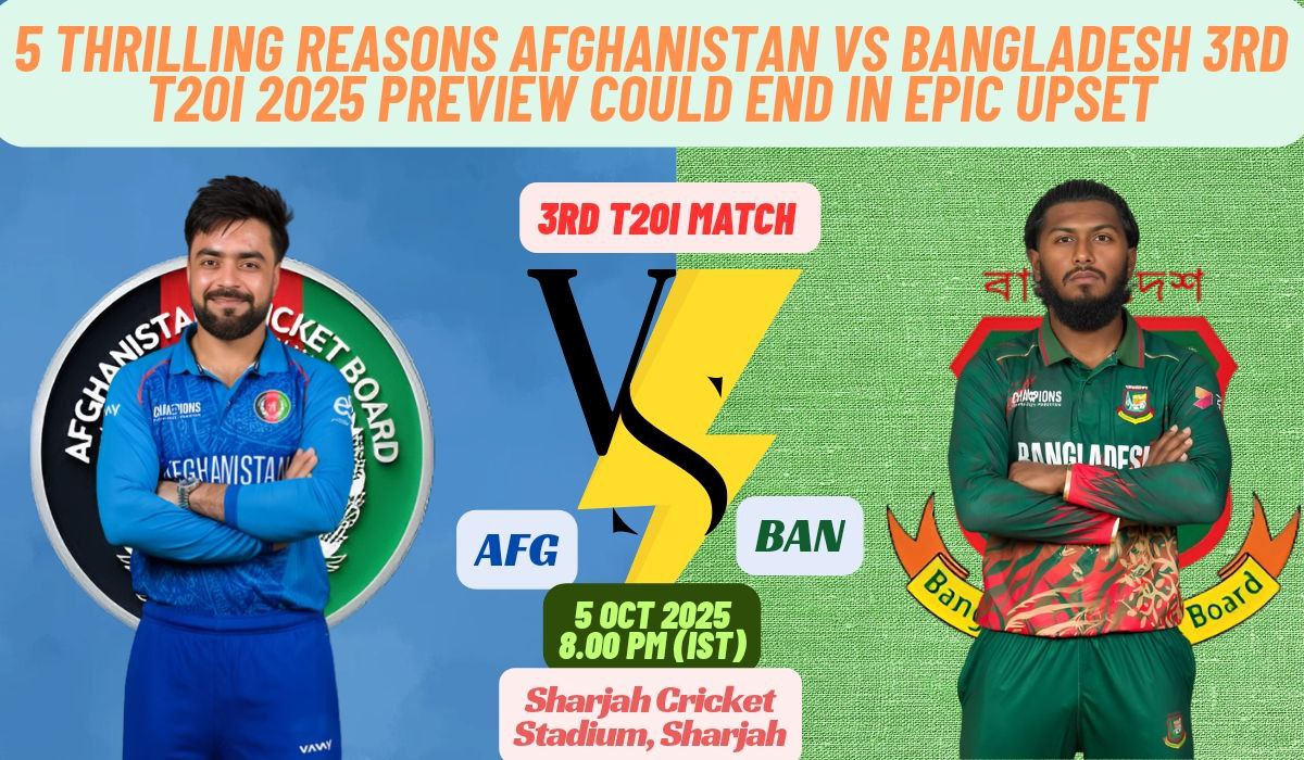 5 Thrilling Reasons Afghanistan vs Bangladesh 3rd T20I 2025 Preview Could End in Epic Upset