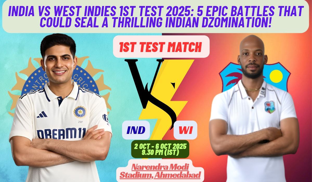 India vs West Indies 1st Test 2025: 5 Epic Battles That Could Seal a Thrilling Indian Domination!