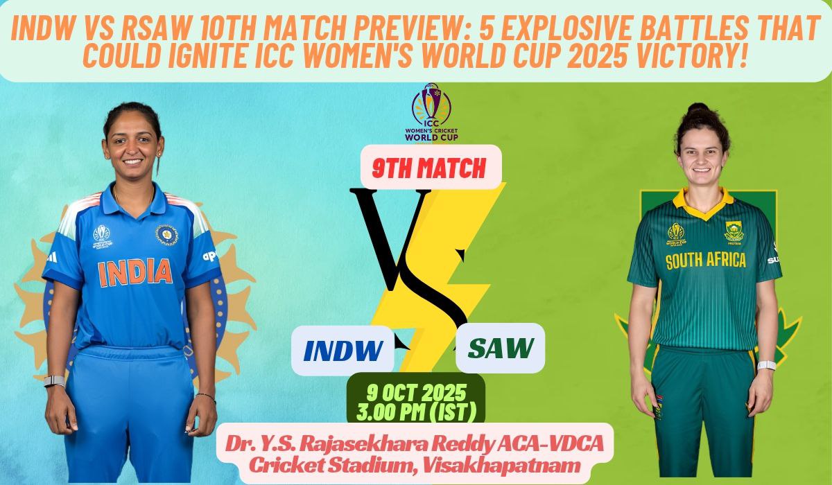 INDW vs RSAW 10th Match Preview: 5 Explosive Battles That Could Ignite ICC Women's World Cup 2025 Victory!