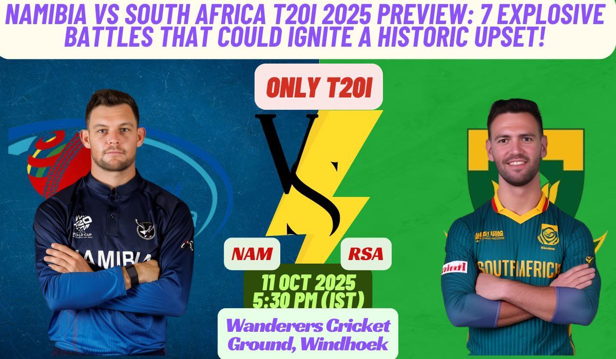 Namibia vs South Africa T20I 2025 Preview: 7 Explosive Battles That Could Ignite a Historic Upset!