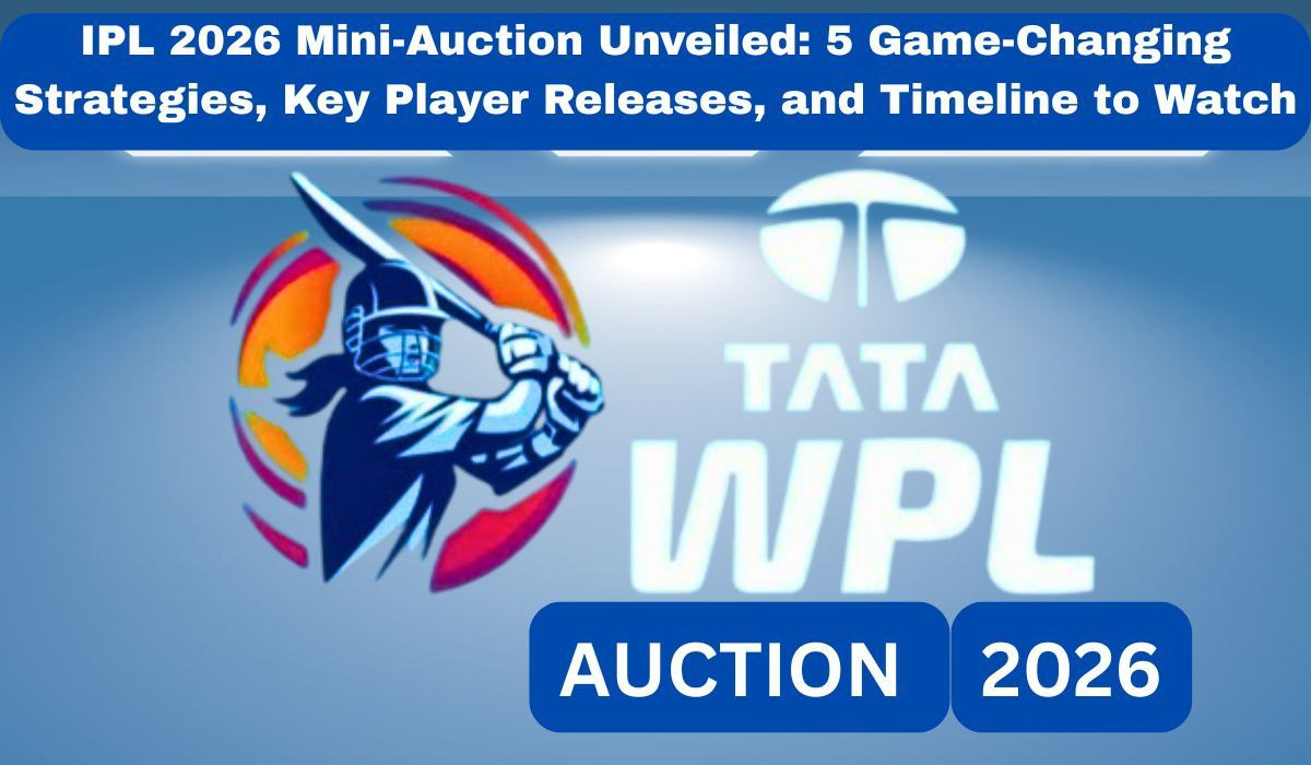 WPL 2026 Mega Auction: 5 Player Retentions to Ignite a Women’s Cricket Revolution